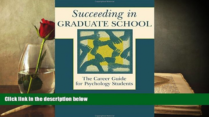 Download Succeeding in Graduate School: The Career Guide for Psychology Students Pre Order