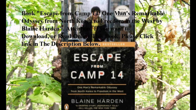 Download Escape from Camp 14: One Man's Remarkable Odyssey from North Korea to Freedom in the West ebook PDF