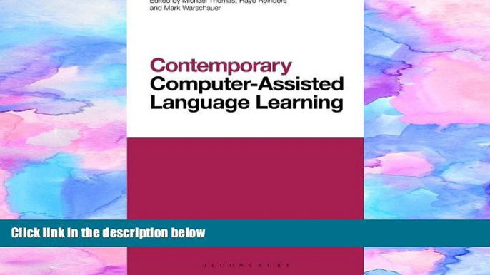 Read Online Contemporary Computer-Assisted Language Learning (Contemporary Studies in Linguistics)