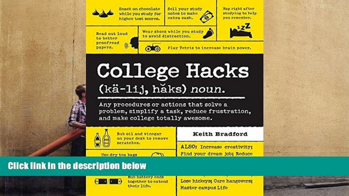 PDF [DOWNLOAD] College Hacks Keith Bradford READ ONLINE