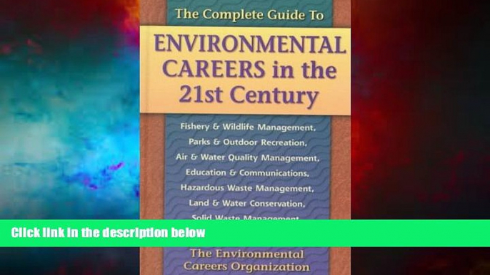 Audiobook  The Complete Guide to Environmental Careers in the 21st Century Full Book