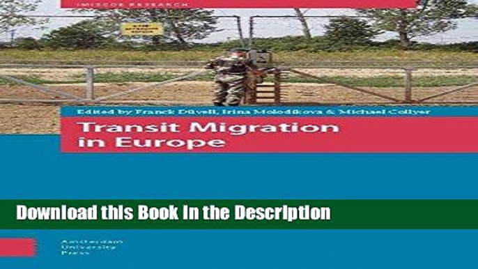 Download [PDF] Transit Migration in Europe (Amsterdam University Press - IMISCOE Research) Full Book