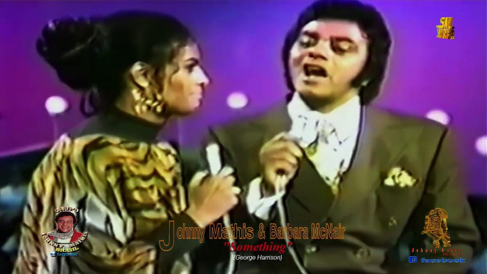 Johnny Mathis & Barbara McNair - Something