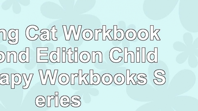 Coping Cat Workbook Second Edition Child Therapy Workbooks Series