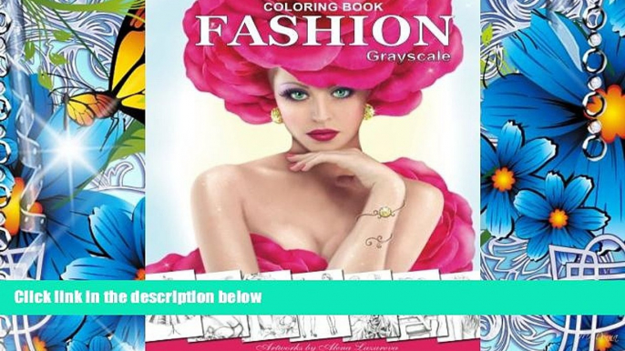 Read Online  FASHION Coloring Book. Grayscale: Coloring Book for Adults Alena Lazareva For Ipad