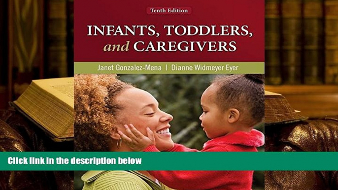 Download Infants, Toddlers, and Caregivers: A Curriculum of Respectful, Responsive,