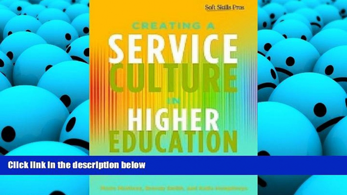 PDF  Creating a Service Culture in Higher Education Administration Full Book