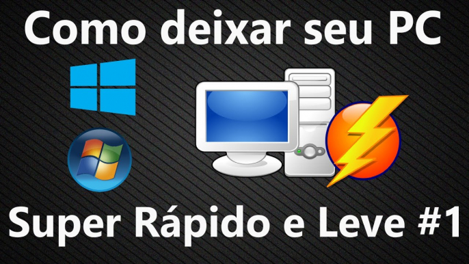 Como deixar seu PC MUITO MAIS RÁPIDO E LEVE 1 ►2017◄