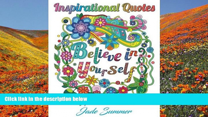 FREE [DOWNLOAD] Inspirational Quotes: An Adult Coloring Book with Motivational Sayings, Positive