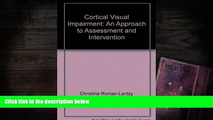 PDF  Cortical Visual Impairment: An Approach to Assessment and Intervention Full Book