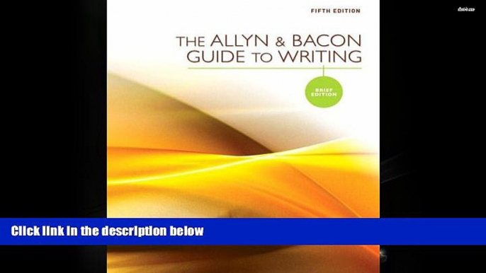 PDF [DOWNLOAD] The Allyn   Bacon Guide to Writing: Brief Edition (5th Edition) John D. Ramage