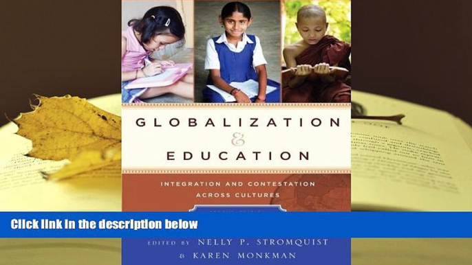 Free PDF Globalization and Education: Integration and Contestation across Cultures Books Online