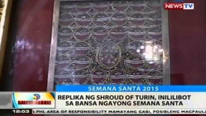 BT: Replika ng Shroud of Turin, inililibot sa bansa ngayong Semana Santa