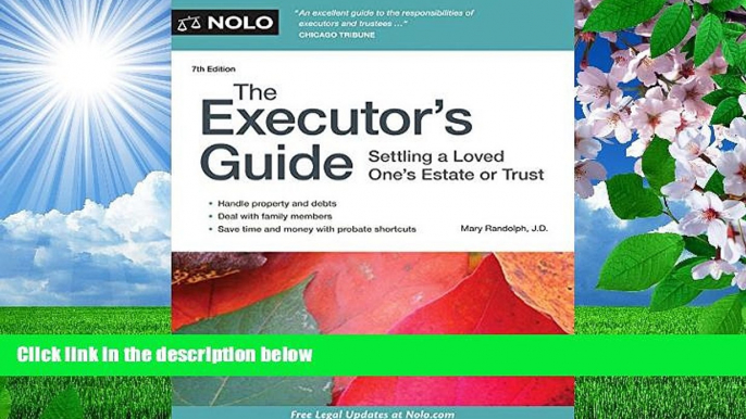 READ book Executor s Guide, The: Settling a Loved One s Estate or Trust Mary Randolph J.D. For Ipad