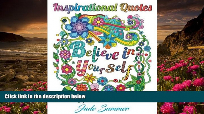 [Download]  Inspirational Quotes: An Adult Coloring Book with Motivational Sayings, Positive