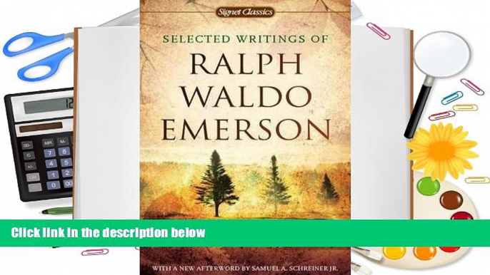 Read Online Selected Writings of Ralph Waldo Emerson (Signet Classics) Trial Ebook