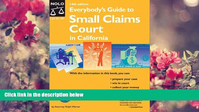 READ book Everybody s Guide to Small Claims Court in California Ralph E. Warner Full Book