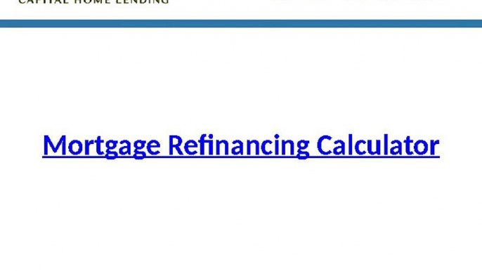 Mortgage Refinancing Calculator