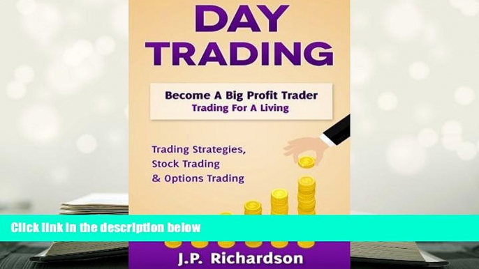 Audiobook  Day Trading: Become A Big Profit Trader: Trading For A Living - Trading Strategies,