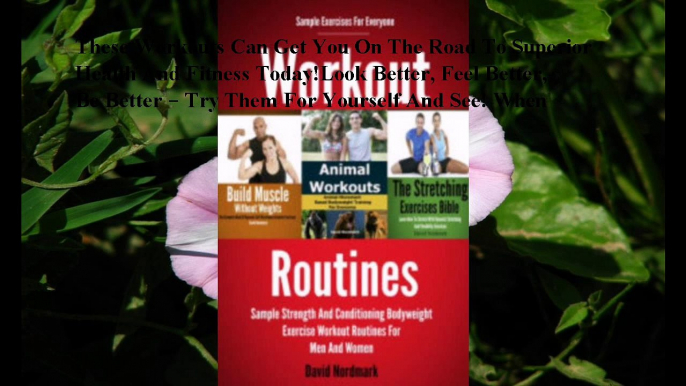 Download Workout Routines: Sample Strength And Conditioning Bodyweight Exercise Workout Routines For Men And Women ebook