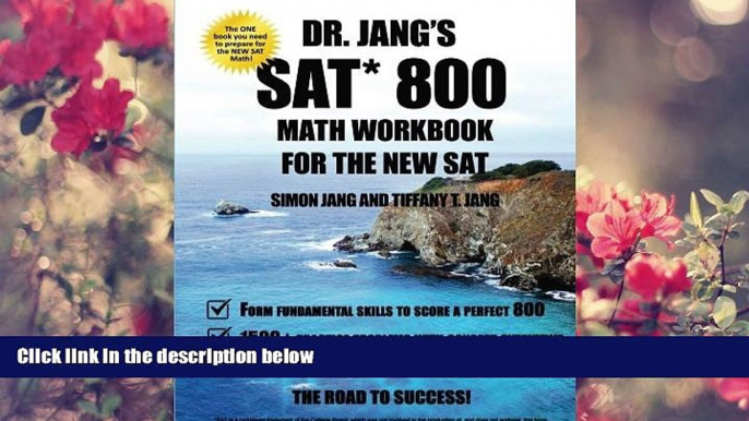 PDF [DOWNLOAD] Dr. Jang SAT* 800 Math Workbook For The New SAT Dr. Simon Jang TRIAL EBOOK