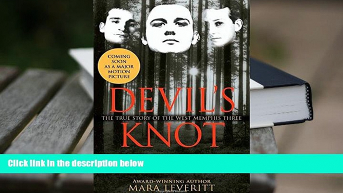 PDF [FREE] DOWNLOAD  Devil s Knot: The True Story of the West Memphis Three TRIAL EBOOK