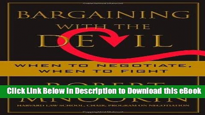 EPUB Download Bargaining with the Devil: When to Negotiate, When to Fight Online PDF