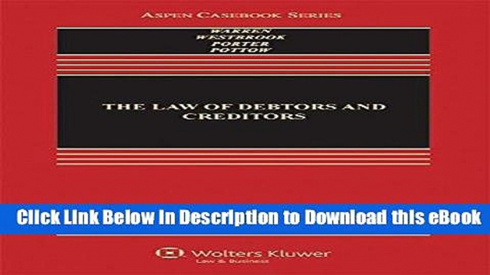 [Read Book] The Law of Debtors and Creditors: Text, Cases, and Problems (Aspen Casebook) Kindle