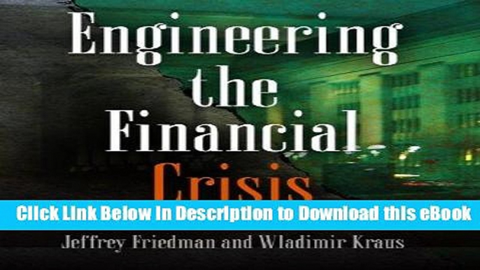 [Read Book] Engineering the Financial Crisis: Systemic Risk and the Failure of Regulation Kindle