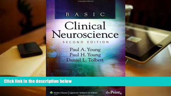 Read Online Basic Clinical Neuroscience (Point (Lippincott Williams   Wilkins)) Paul A. Young PhD