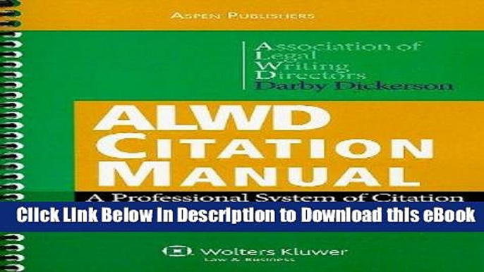 EPUB Download ALWD Citation Manual: A Professional System of Citation, Fourth Edition Mobi