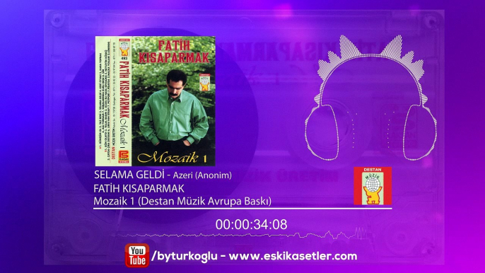 Fatih Kısaparmak - Selama Geldi (Destan Müzik) www.eskikasetler.com