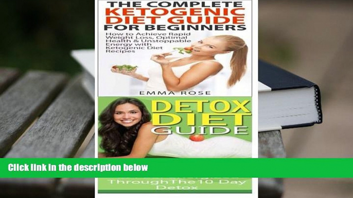 PDF [DOWNLOAD] Ketogenic Diet: Detox Diet: Weight Loss for Beginners   Detox Cleanse to Heal the