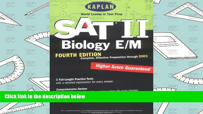 PDF [Free] Download  Kaplan SAT II: Biology E/M, Fourth Edition: Higher score guaranteed (Kaplan