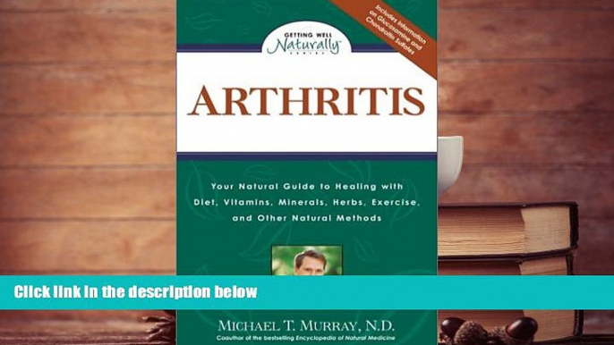 FAVORIT BOOK  Arthritis: Your Natural Guide to Healing with Diet, Vitamins, Minerals, Herbs,