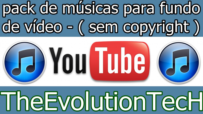 pack de músicas para fundo de vídeo (sem copyright)