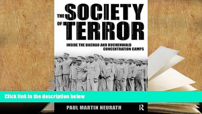 PDF [DOWNLOAD] Society of Terror: Inside the Dachau and Buchenwald Concentration Camps BOOK ONLINE