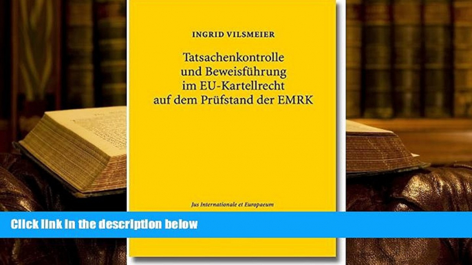 BEST PDF  Tatsachenkontrolle und Beweisf|hrung im EU-Kartellrecht auf dem Pr|fstand der EMRK (Jus