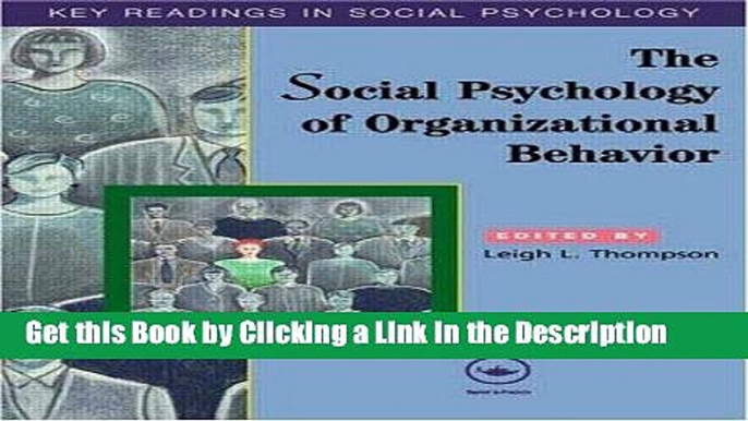 Download Book [PDF] The Social Psychology of Organizational Behavior: Key Readings (Key Readings