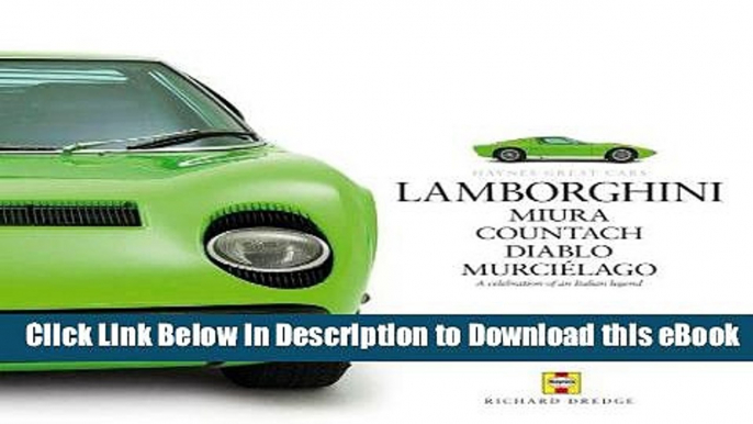 {[PDF] (DOWNLOAD)|READ BOOK|GET THE BOOK Lamborghini: Miura Countach Diablo Murcielago (Haynes