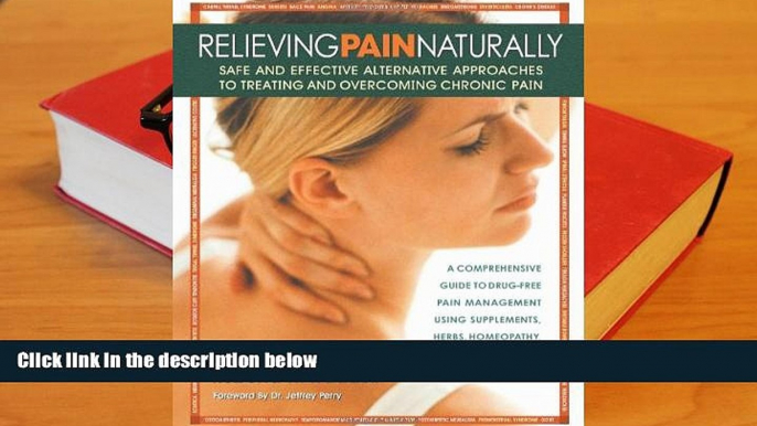 READ book Relieving Pain Naturally: Safe and Effective Alternative Approach to Treating and