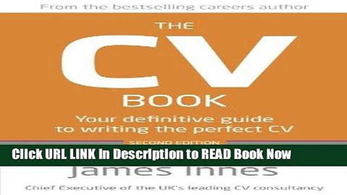 [Popular Books] The CV Book 2nd edn: Your definitive guide to writing the perfect CV (2nd