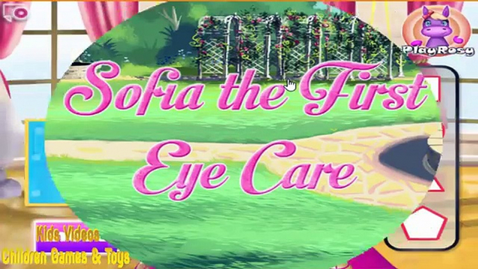 Sofia the First - Little Princess Sofia Eye Care - Sofia the First Game Episode for Kids