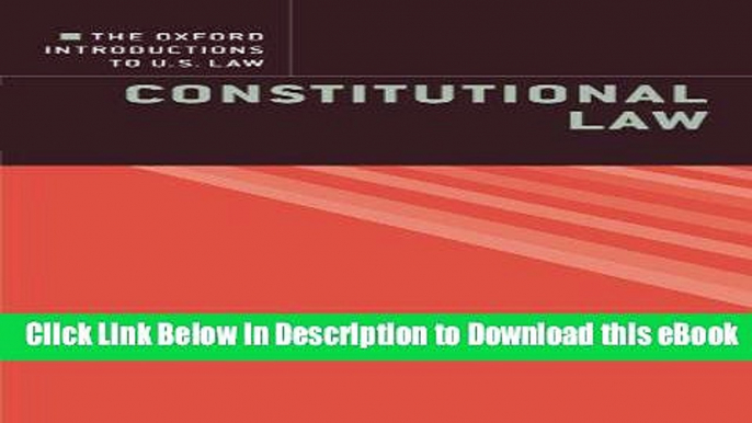 [Read Book] The Oxford Introductions to U.S. Law: Constitutional Law Mobi