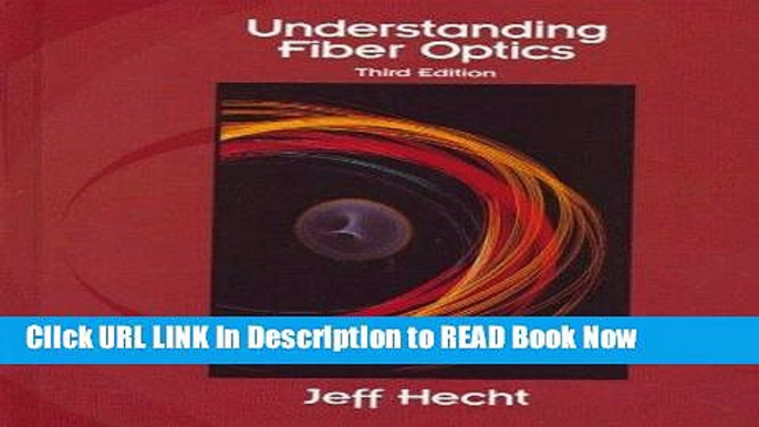 [Popular Books] Understanding Fiber Optics Full Online