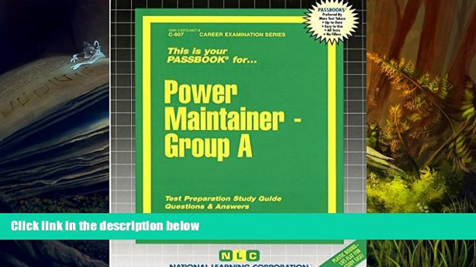 PDF [FREE] DOWNLOAD  Power Maintainer -Group A(Passbooks) Jack Rudman FOR IPAD