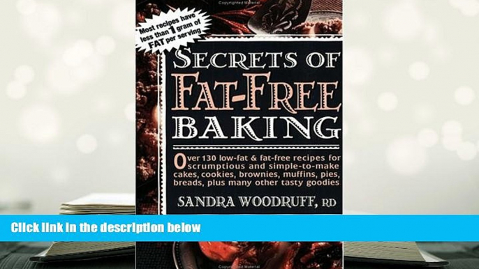 FREE [DOWNLOAD] Secrets of Fat-Free Baking Sandra Woodruff For Kindle