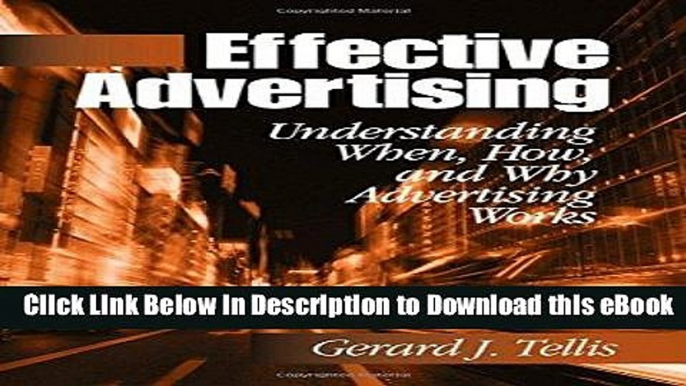 [Read Book] Effective Advertising: Understanding When, How, and Why Advertising Works (Marketing