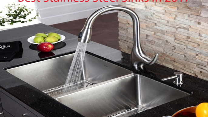 Top 5 Best Stainless Steel Sinks in 2017 | Best Stainless Steel Sinks