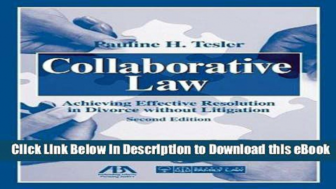 [Read Book] Collaborative Law: Achieving Effective Resolution Without Litigation Mobi